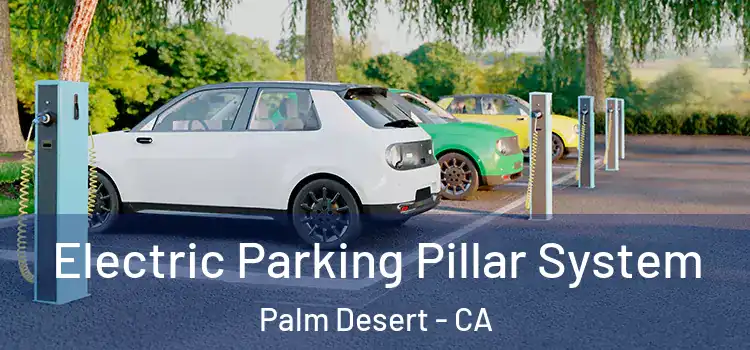 Electric Parking Pillar System Palm Desert - CA