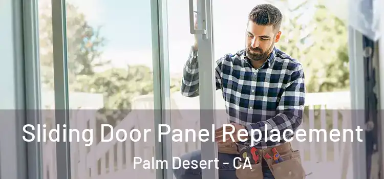  Sliding Door Panel Replacement Palm Desert - CA